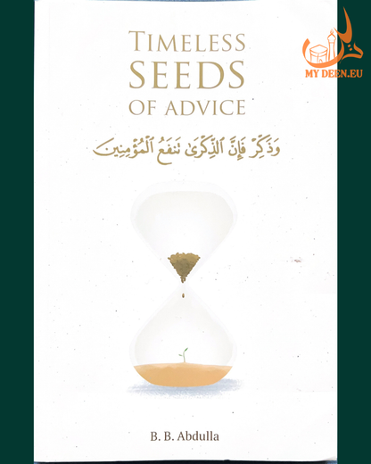 Timeless Seeds of Advise