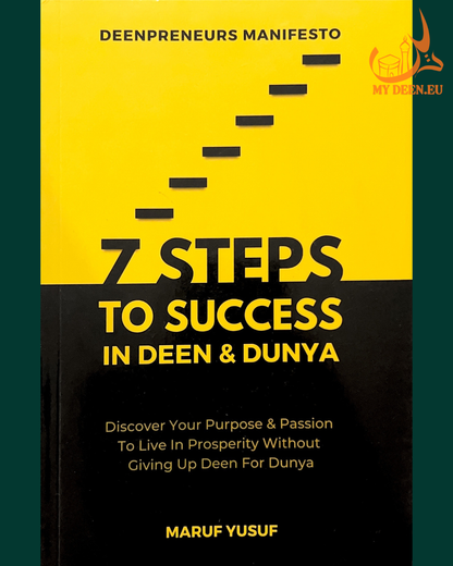 7 Steps To Success In Deen & Dunya
