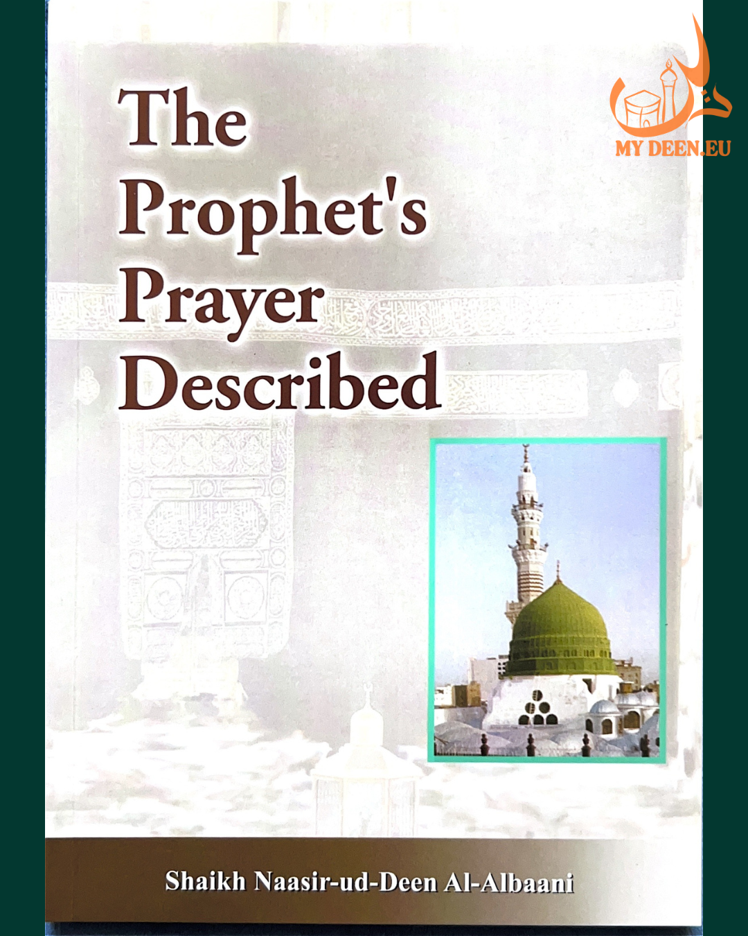 Prophet's Prayer Described